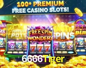 6666 Tiger