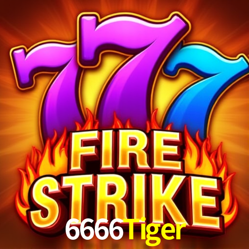 6666 Tiger